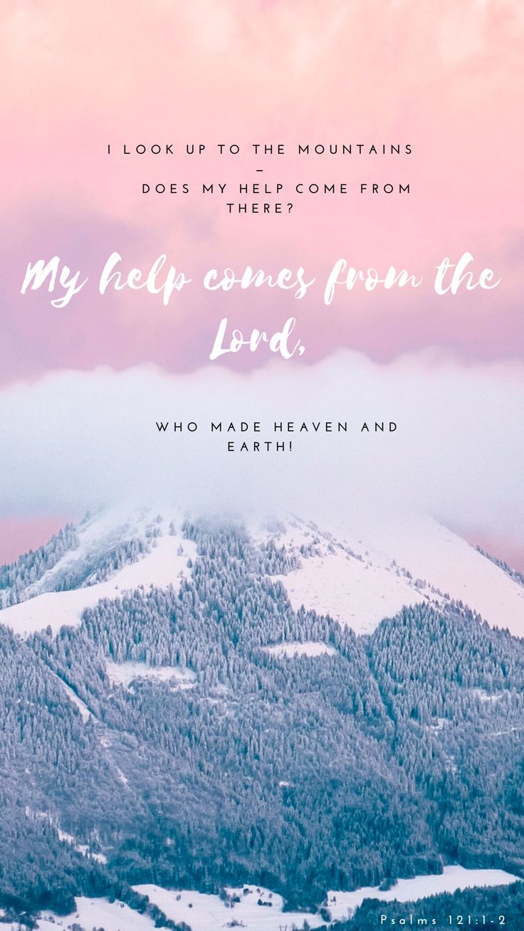 736x1308 Psalms 121:1 2