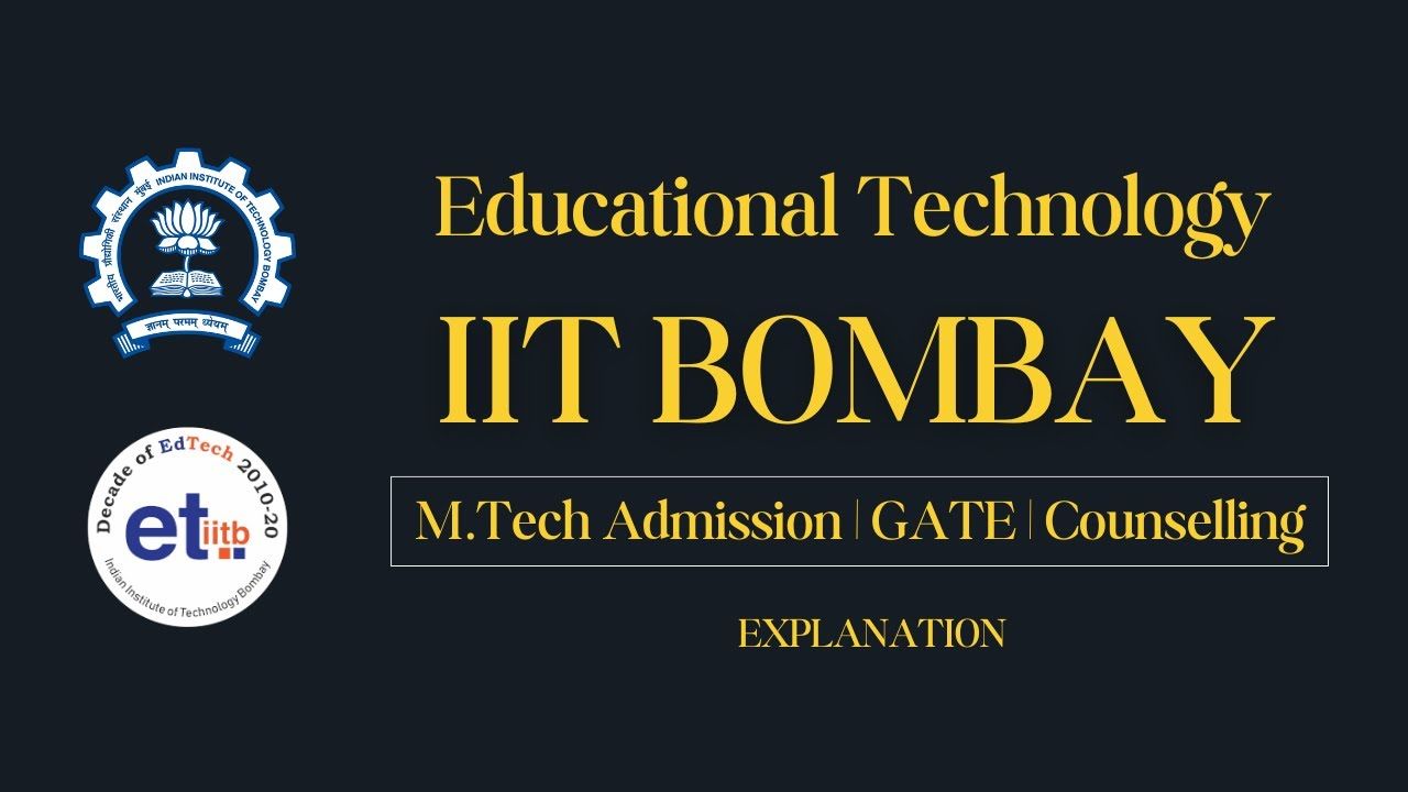 1280x720 Educational Technology IIT Bombay. GATE MTech Admission 2025