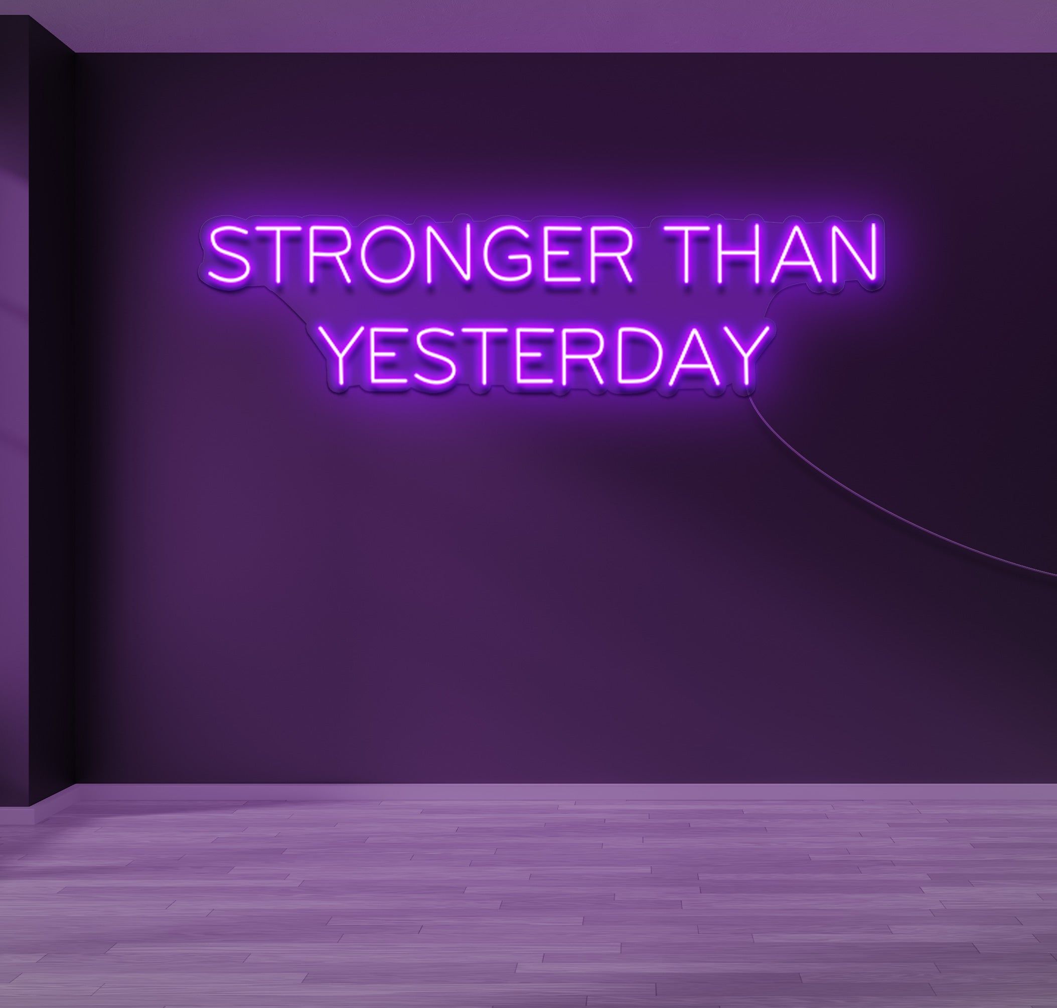2107x2009 Stronger Than Yesterday LED Neon Sign