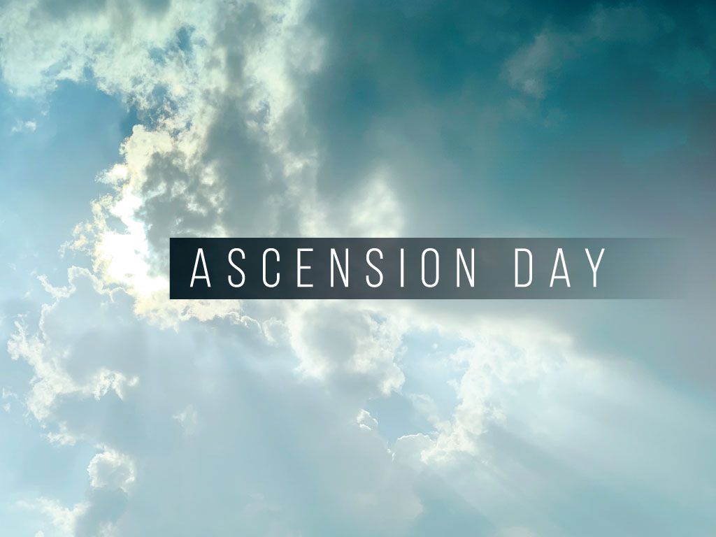 1024x768 Ascension Day