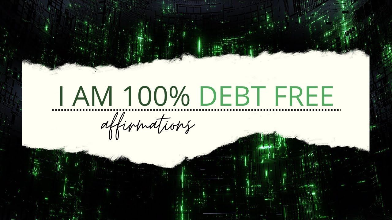 1280x720 I AM 100% DEBT FREE TO RELEASE ANY AND ALL DEBT FINANCIAL FREEDOM
