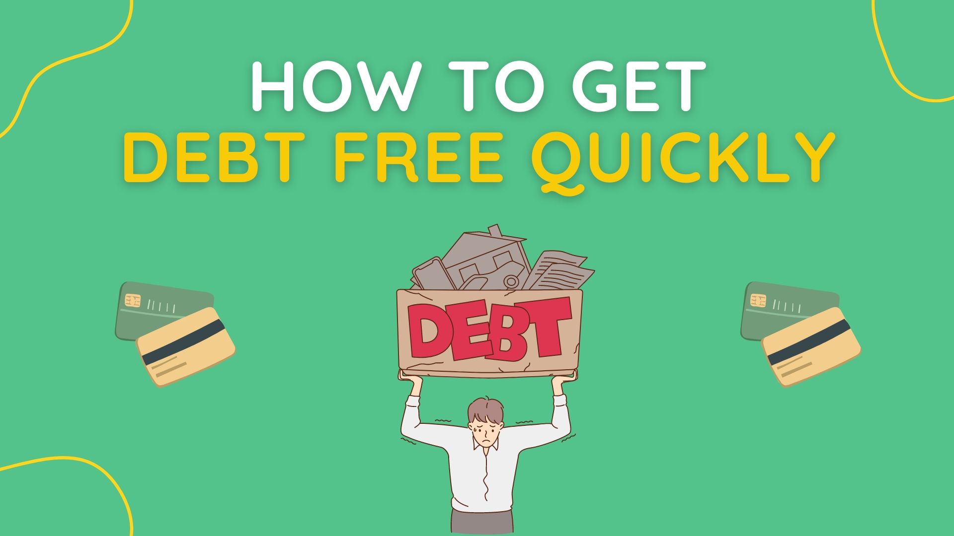 1920x1080 Easy Steps To Get Out of Debt FAST!