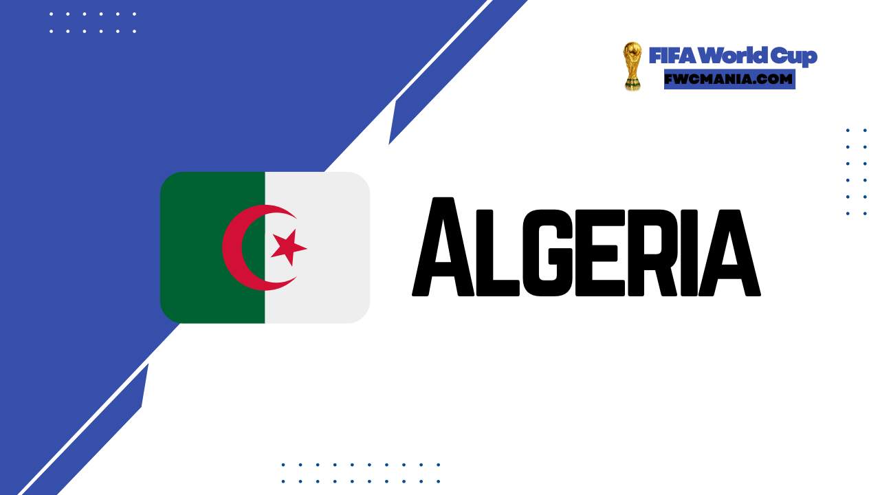1280x720 Algeria National Football Team 2026 Squad, Standings, Kits, Group J, and Fixtures