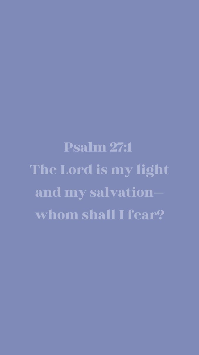 675x1200 PSALM 27:1 BLUE WALLPAPER ✝️