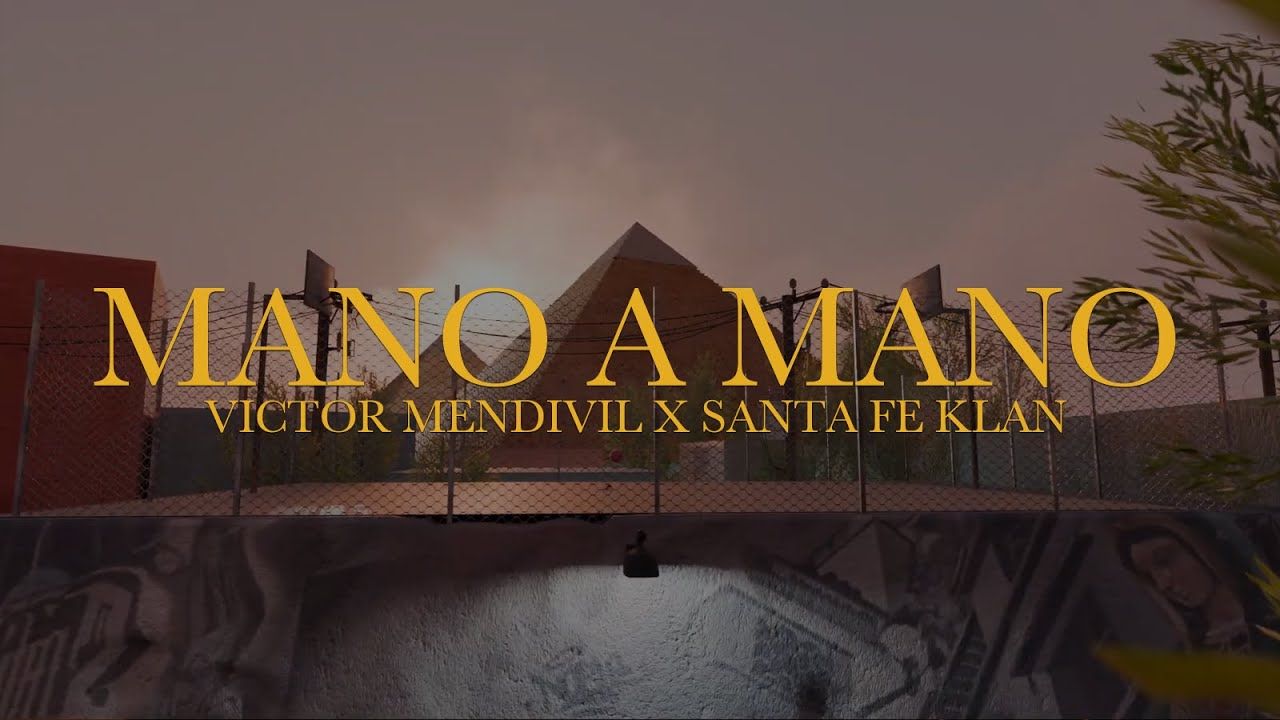 1280x720 Mano a Mano (feat. Santa Fe Klan) Mendivil: Song Lyrics, Music Videos & Concerts