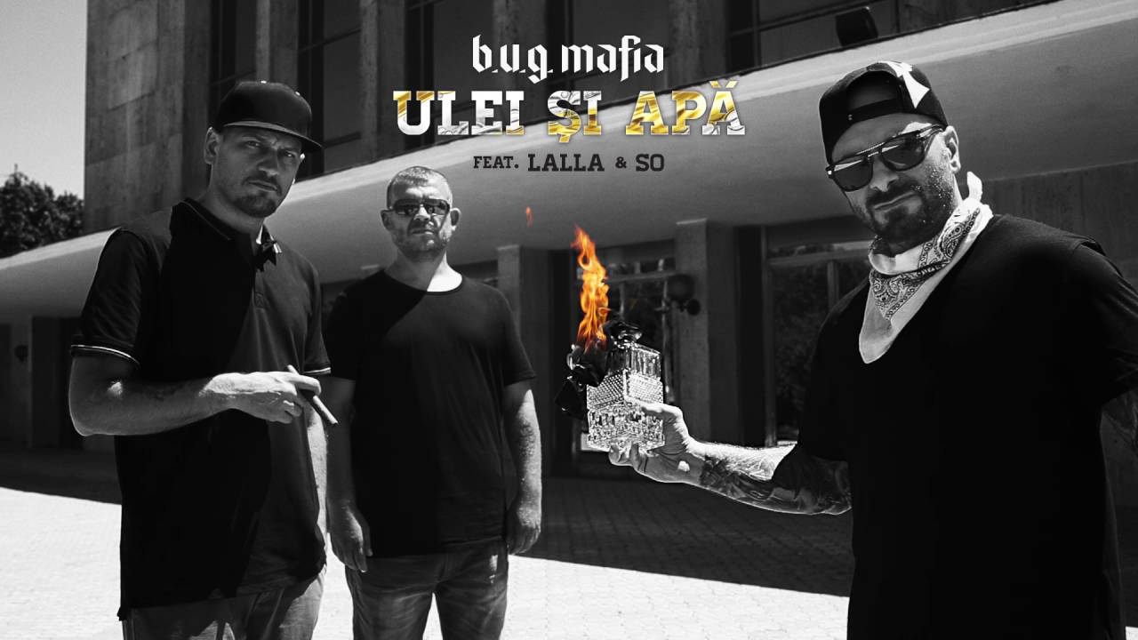 1280x720 B.U.G. Mafia Si Apa (feat. Lalla & So) (Prod. Tata Vlad)