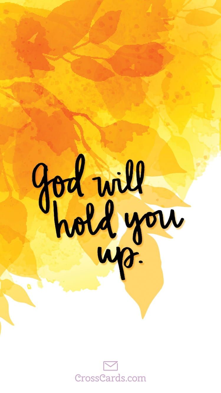750x1334 God Will Hold You Up Wallpaper and Mobile Background