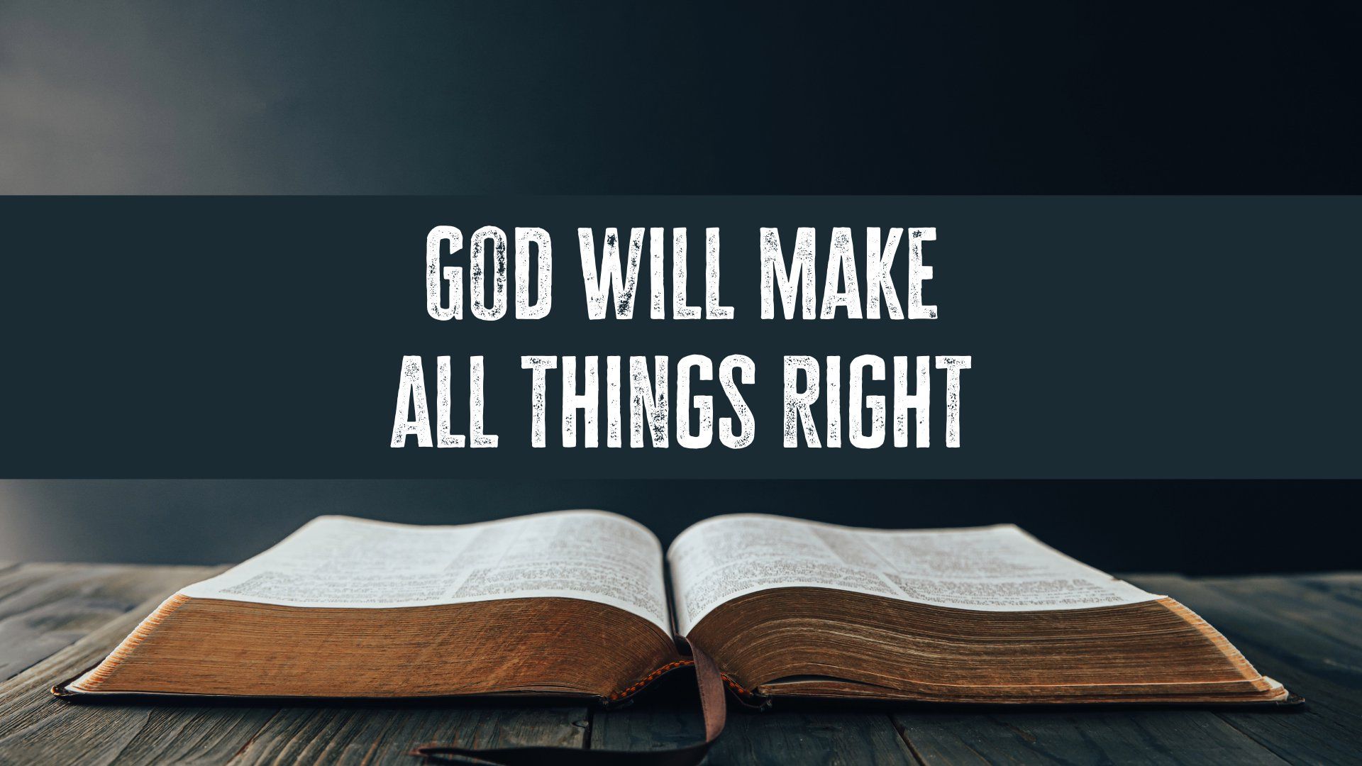 1920x1080 God Will Make All Things Right. Cityview Community Church
