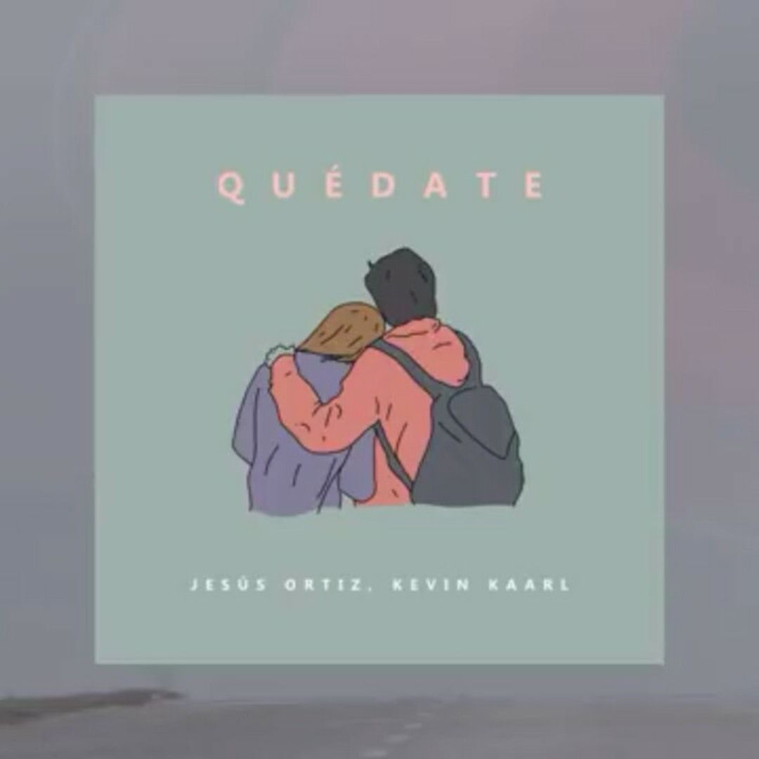1080x1080 Stream Jesús Ortiz ft Kevin Kaarl- Quedate by josue1. Listen online for free on SoundCloud
