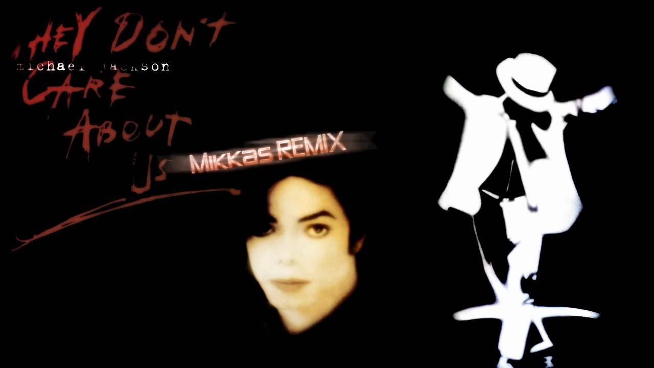 1280x720 Michael Jackson Don't Care About Us (Mikkas Remix)