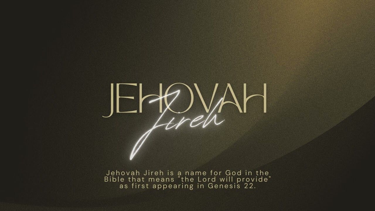 1280x720 Jehovah Jireh (YouTube exclusive extended version)