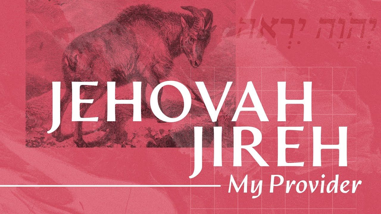 1280x720 Awesome God: Jehovah Jireh