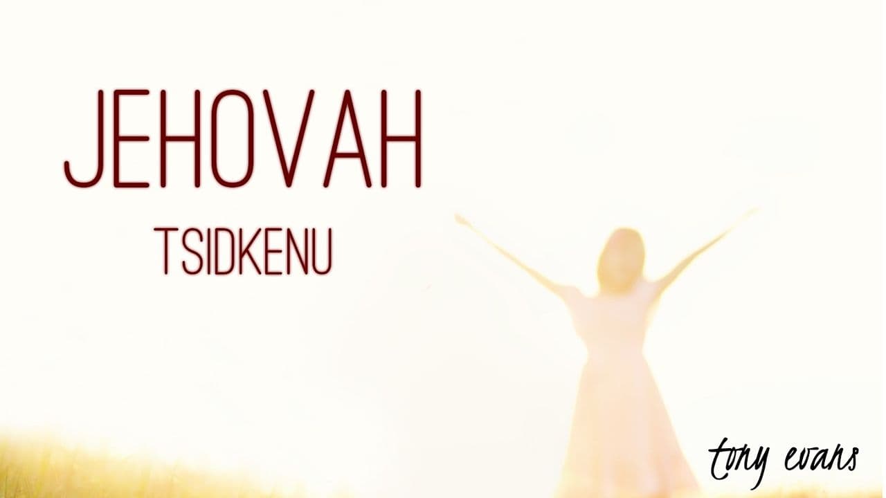 1280x720 Jehovah Tsidkenu 3 of 3