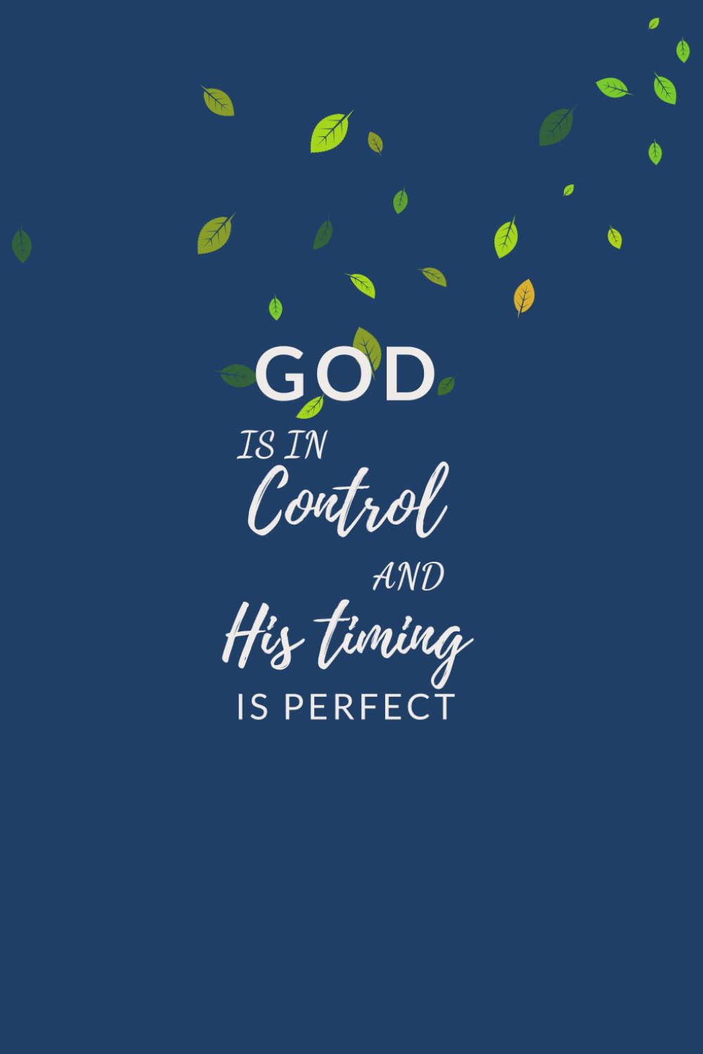1000x1499 GOD is in Control: Notebook is in Control and His Timing is Perfect! , which will make the one you love strong and powerful. 6X9 inch Softcover