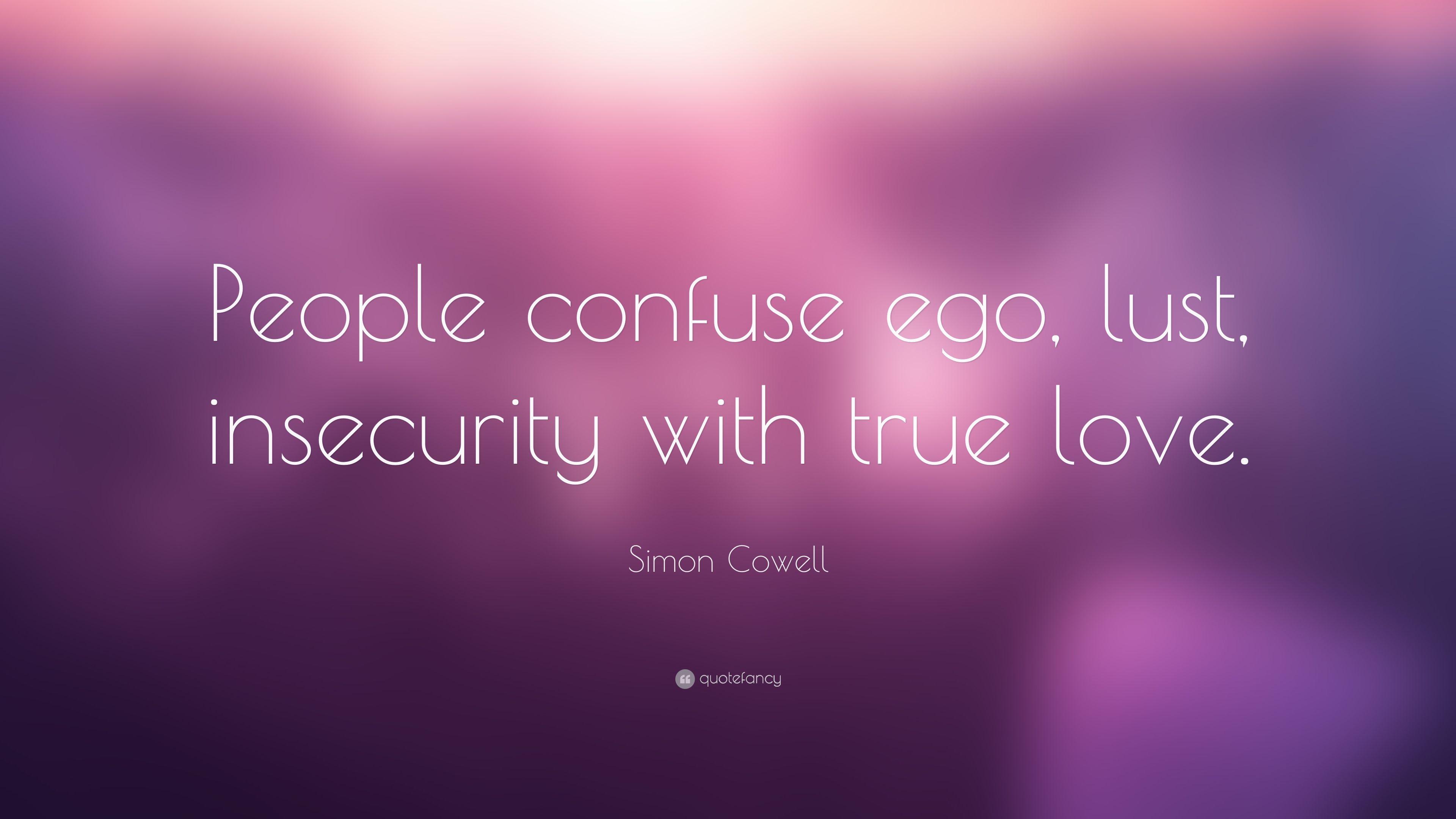 3840x2160 Simon Cowell Quote: “People confuse ego, lust, insecurity