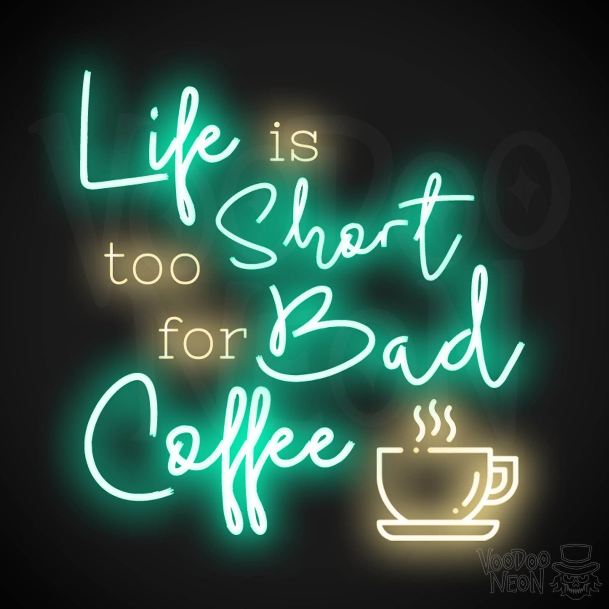 1946x1946 Life Is Too Short For Bad Coffee Neon Sign. Neon Life Is Too Short For Bad Coffee Sign. LED Neon Wall Art