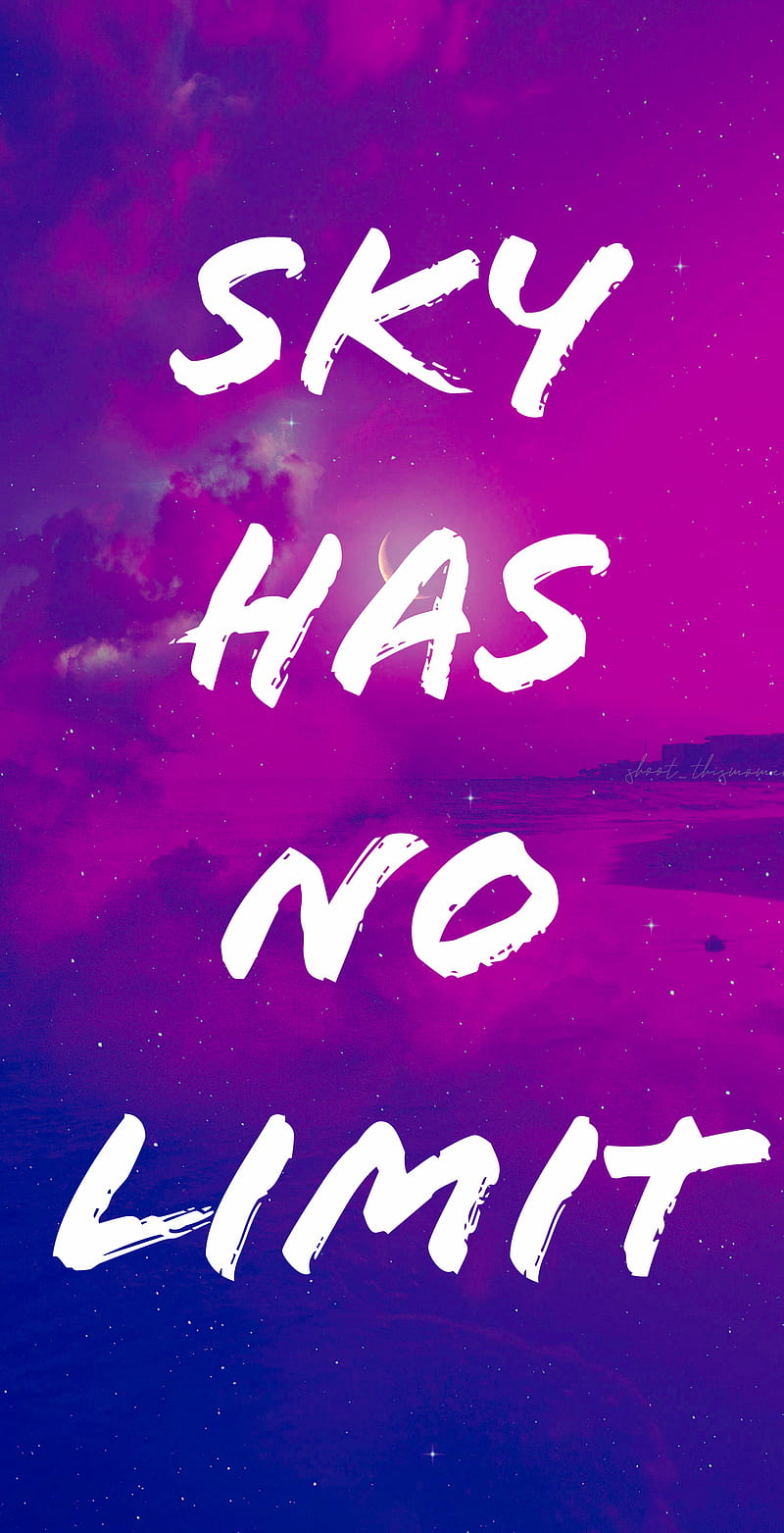 800x1563 Sky has no limit, phone, quotes, saying sky, sayings, HD phone wallpaper
