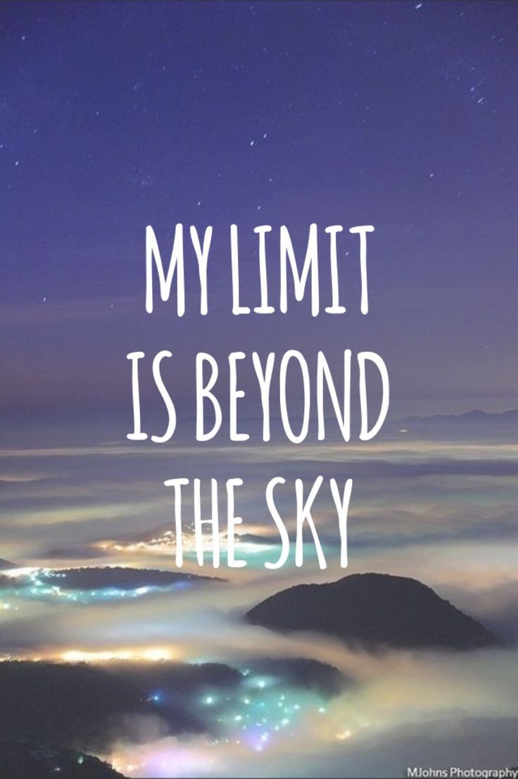 736x1106 Your Sky Is Limit Quotes. QuotesGram