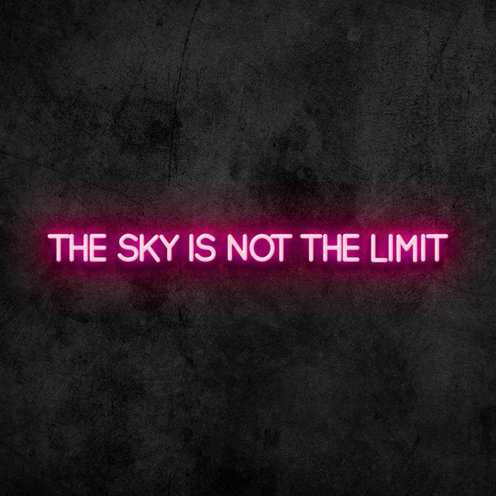 1000x1000 The Sky is Not the Limit Neon Sign