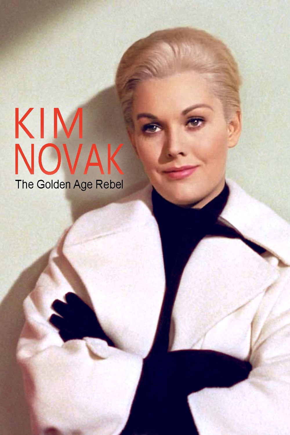 1000x1500 Kim Novak: The Golden Age Rebel