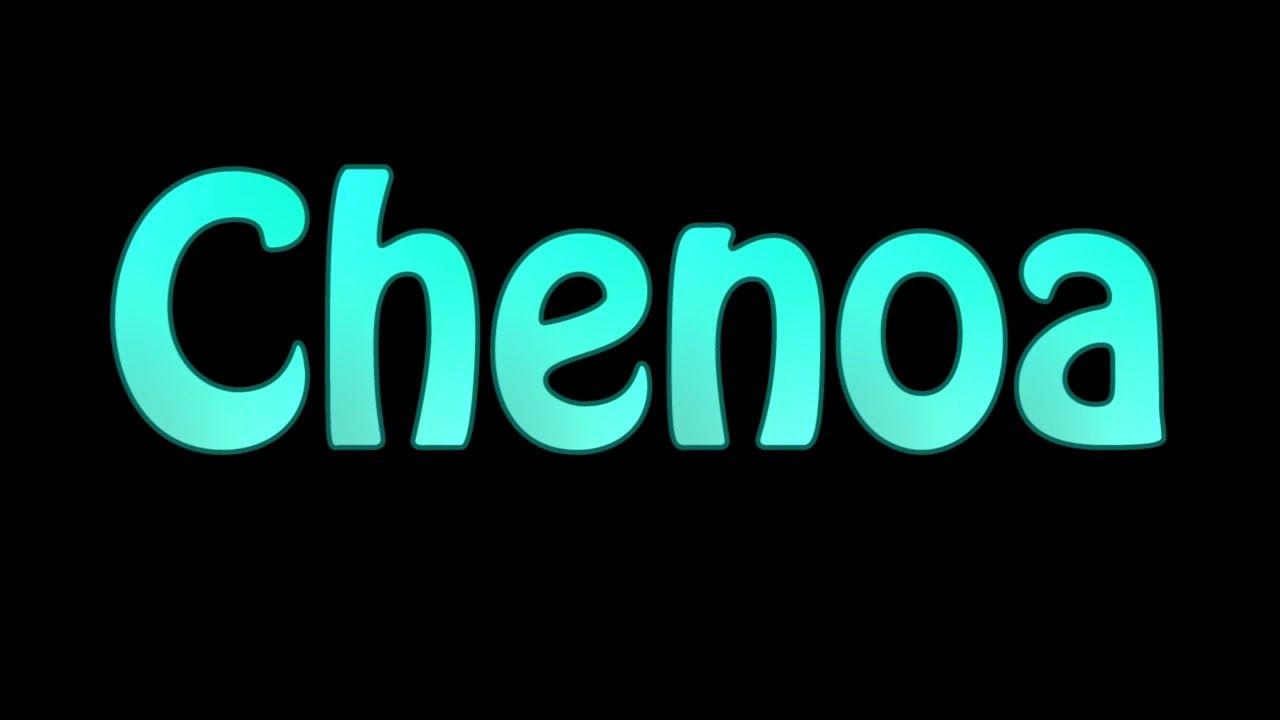 1280x720 Learn How To Pronounce Chenoa