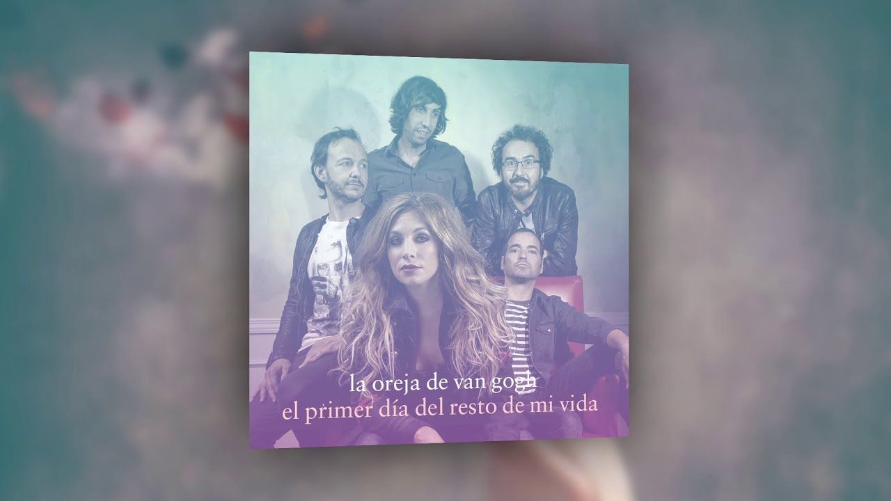 1280x720 La Oreja de Van Gogh Primer Día Del Resto de Mi Vida (Letra). Versión Estudio