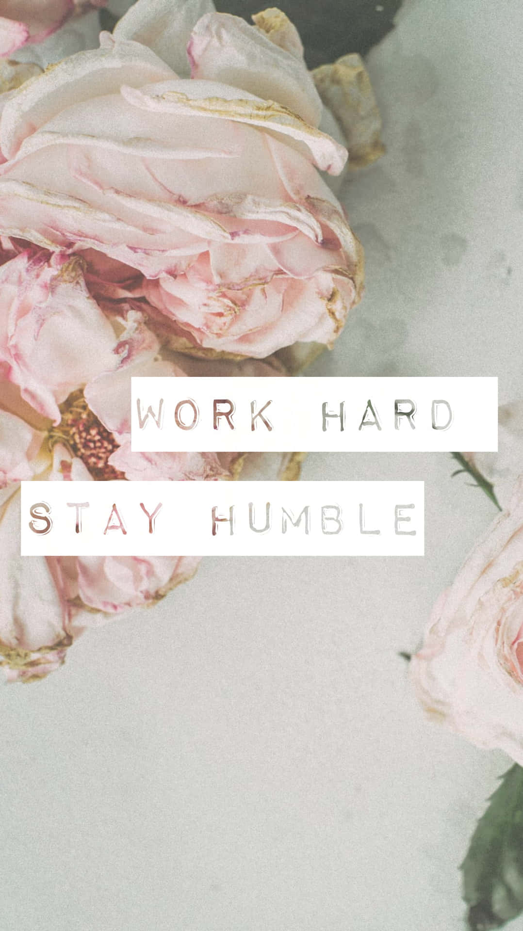 1078x1920 Stay Humble Wallpaper