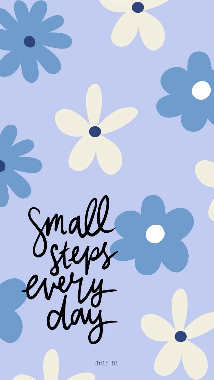 736x1308 Small steps everyday wallpaper. Aesthetic wallpaper