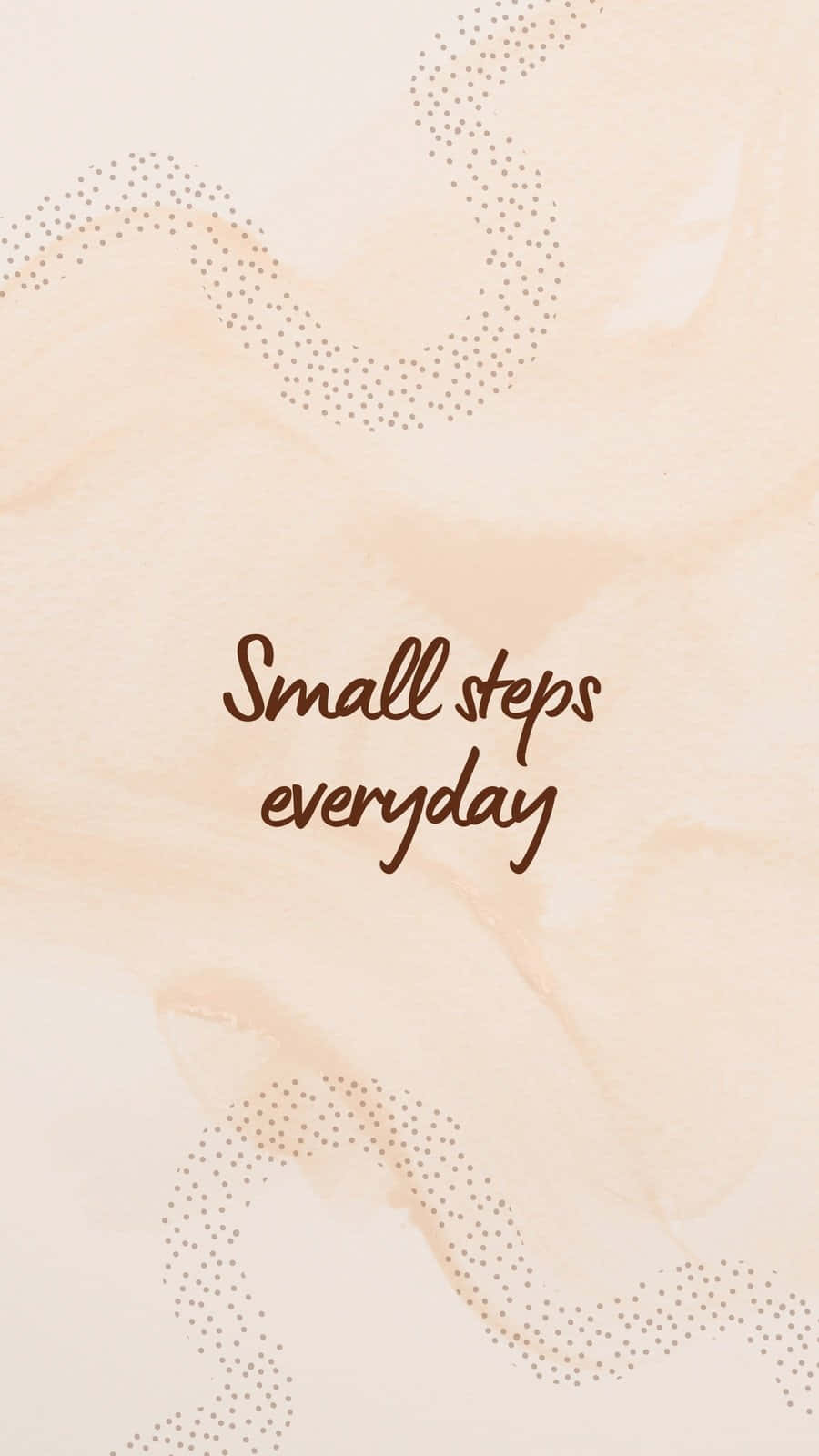 900x1600 Download Inspirational Quote Small Steps Everyday Wallpaper