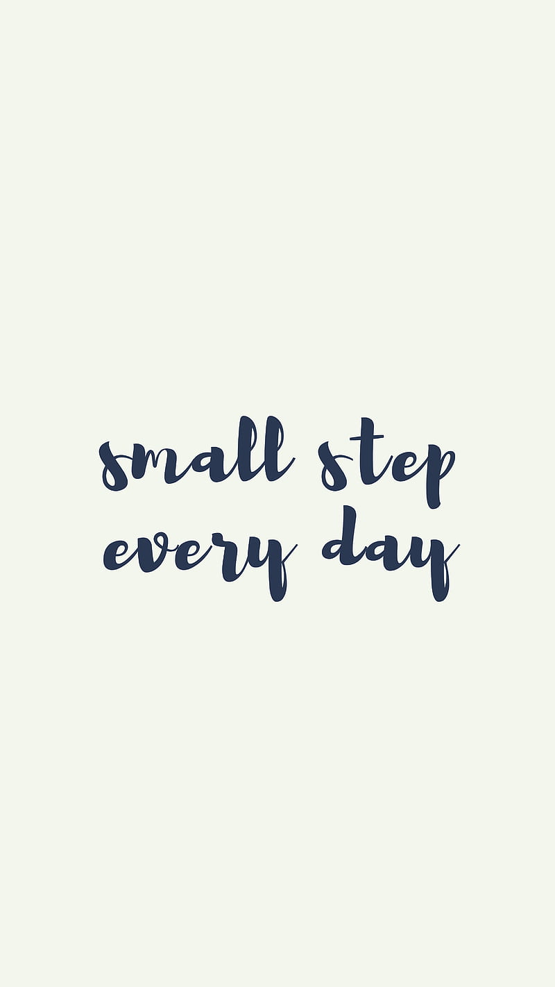 800x1422 Motivation, stimulus, step, phrase, inscription, HD phone wallpaper