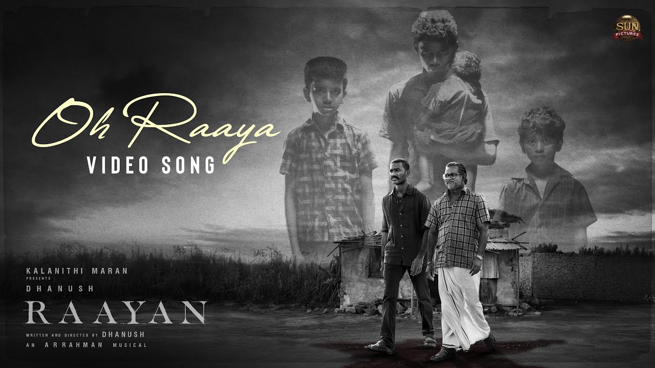 1280x720 Oh Raaya Song. RAAYAN. Dhanush. Sun Picture. A.R. Rahman