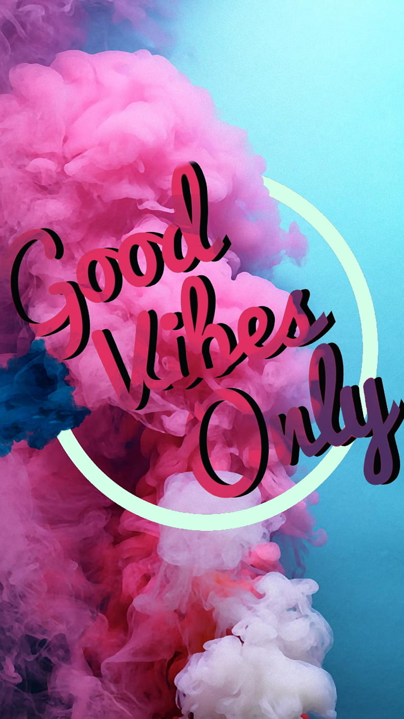 800x1422 Good vibes, blue, calm, chill, good, good vibes only, only, pink, smoke, vibes, HD phone wallpaper