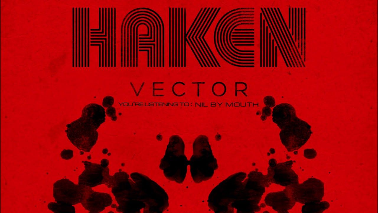 1280x720 Haken. Nil by Mouth (VECTOR)