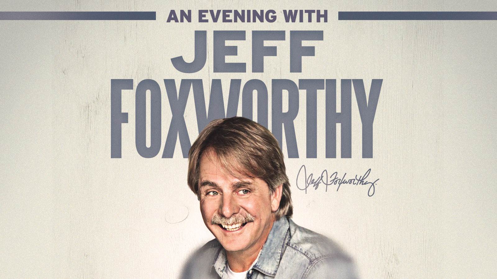 1600x900 An Evening with Jeff Foxworthy