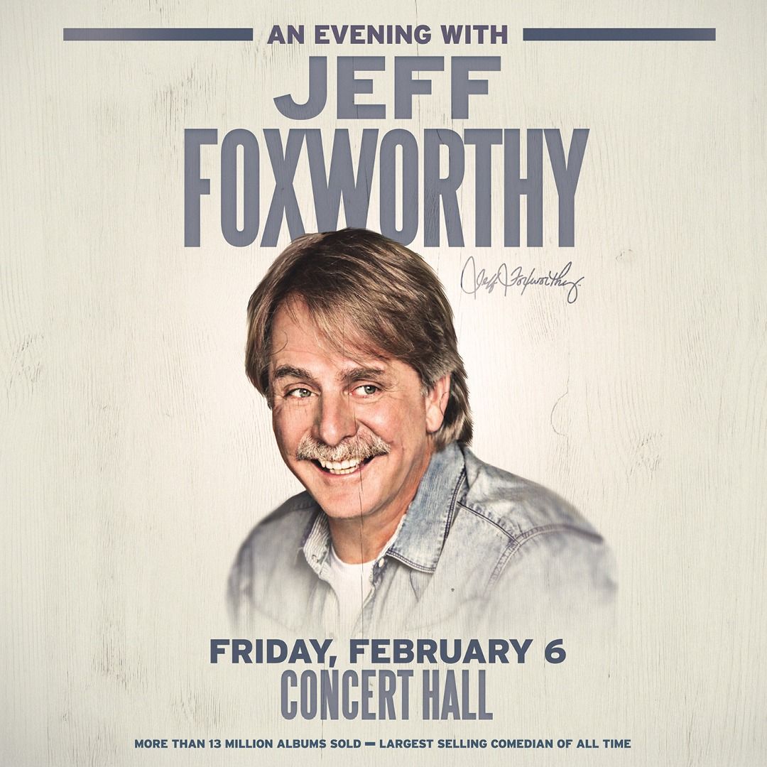 1080x1080 An Evening with Jeff Foxworthy tickets