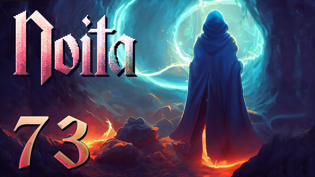 1280x720 Let's Play Noita Ep 73