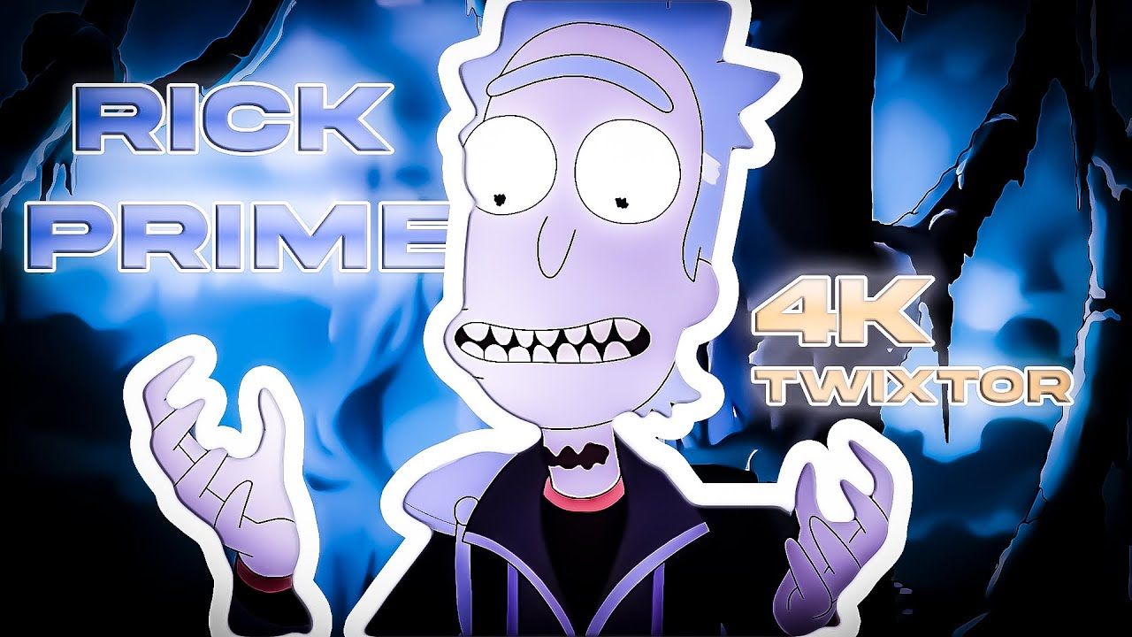 1280x720 Rick Prime ScenepackK + Soft Twixtor 60FPS