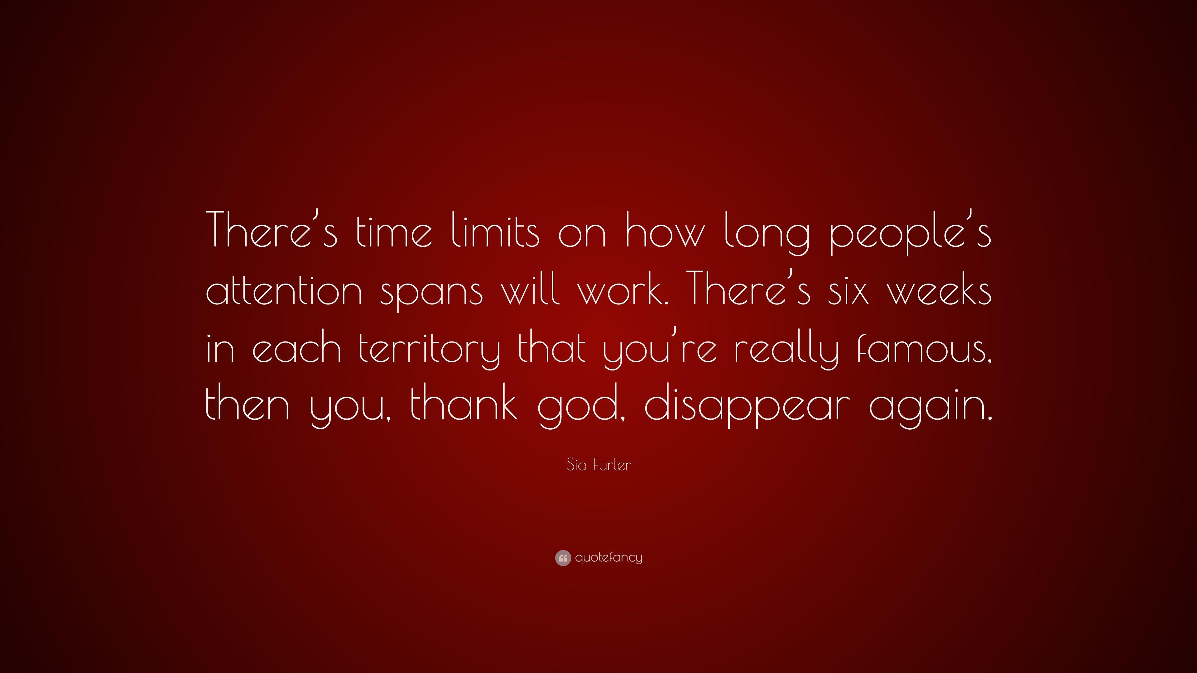 3840x2160 Sia Furler Quote: “There's time limits on how long people's