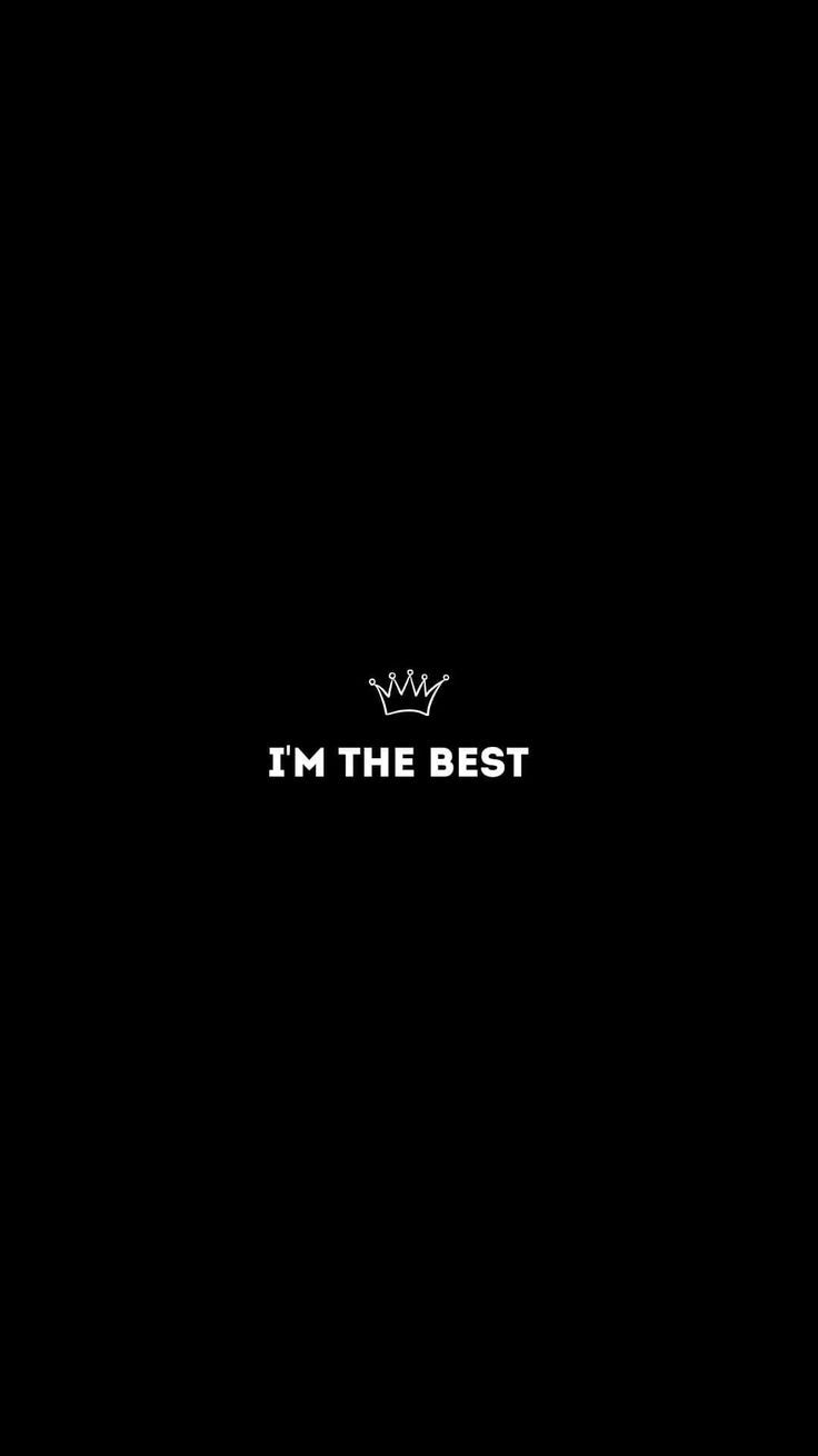 736x1308 Download I'm The Best Wallpaper