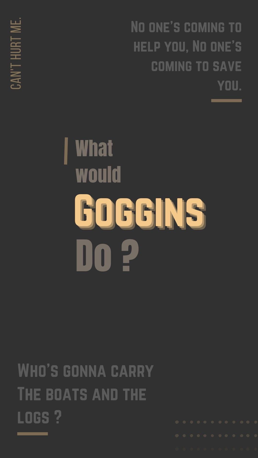1080x1920 Here's to the legend of David Goggins