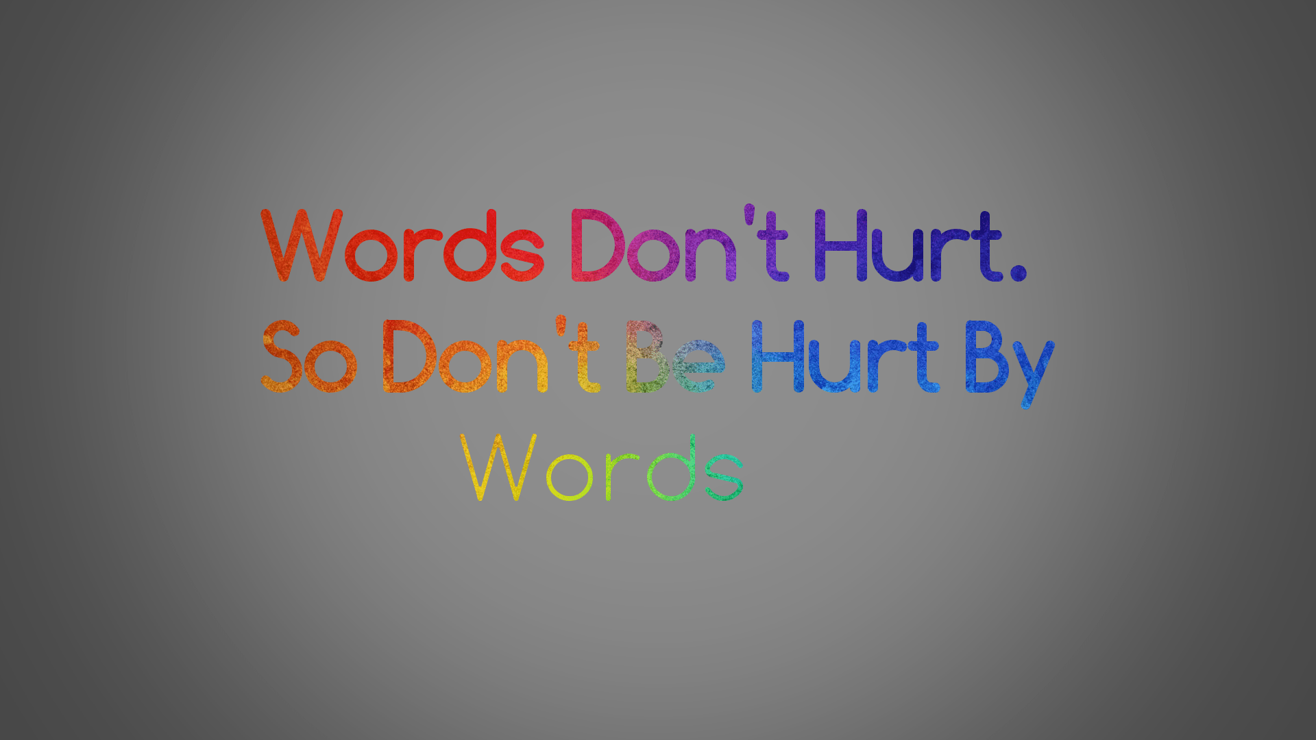 1920x1080 Words Don't Hurt.