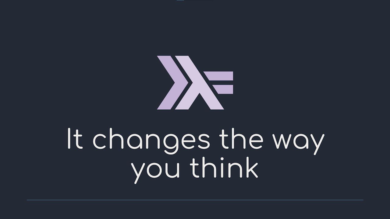 1280x720 You want to learn Haskell. This is why
