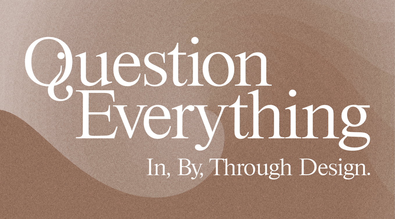 1359x755 Question everything—In, By, Through Design. LASALLE College of the Arts