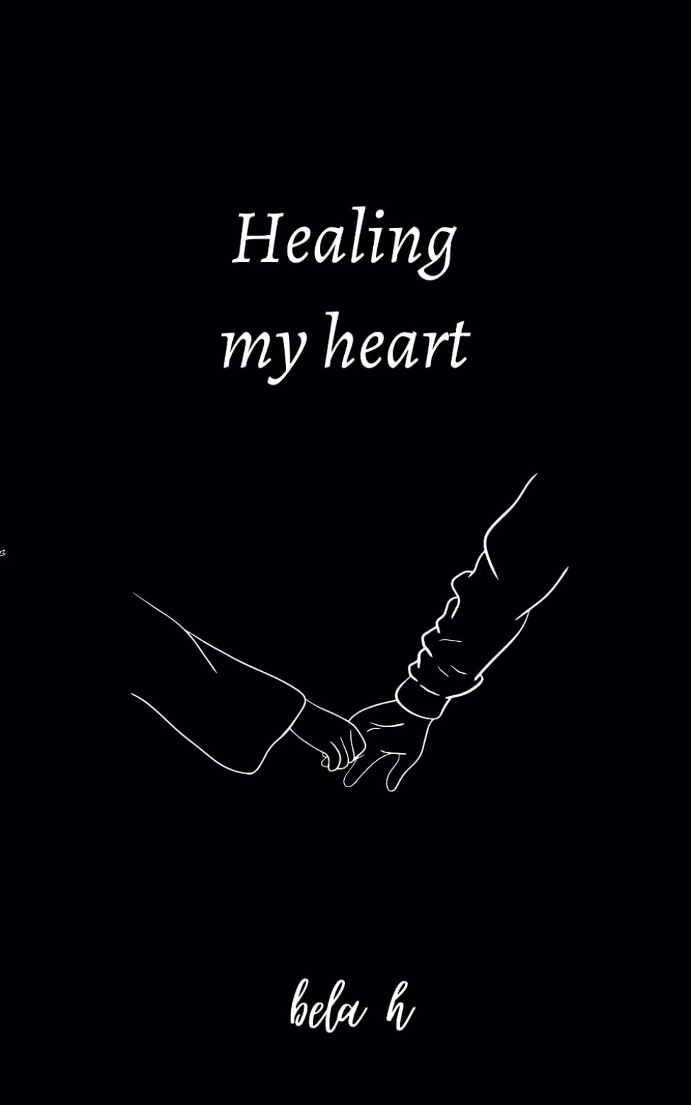 1000x1599 Healing my heart: Amazon.co.uk: H, Bela: 9781447853169: Books