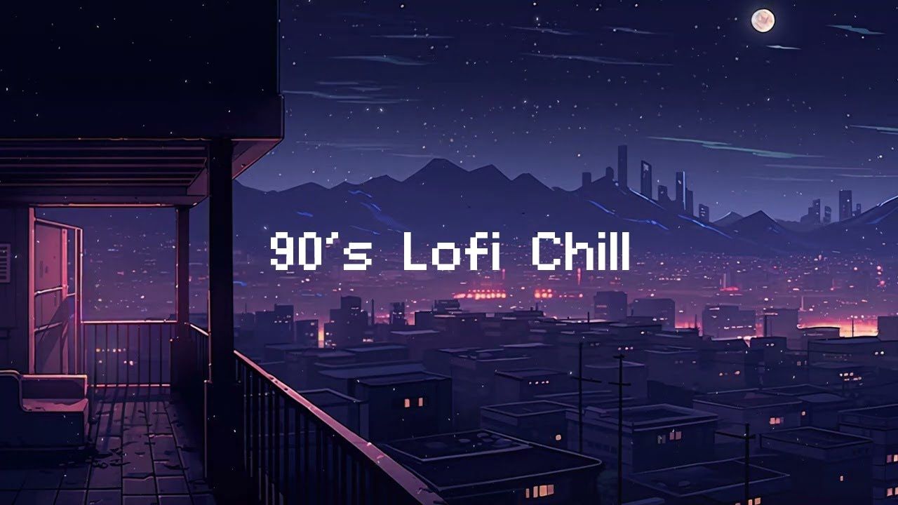 1280x720 90's Lofi Chill