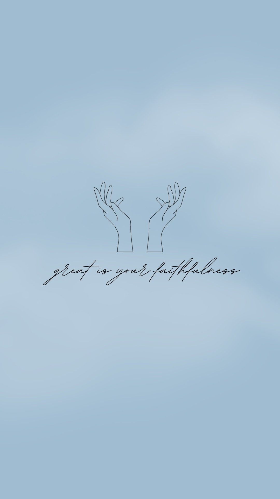 1080x1920 Great Is Your Faithfulness Samsung Wallpaper