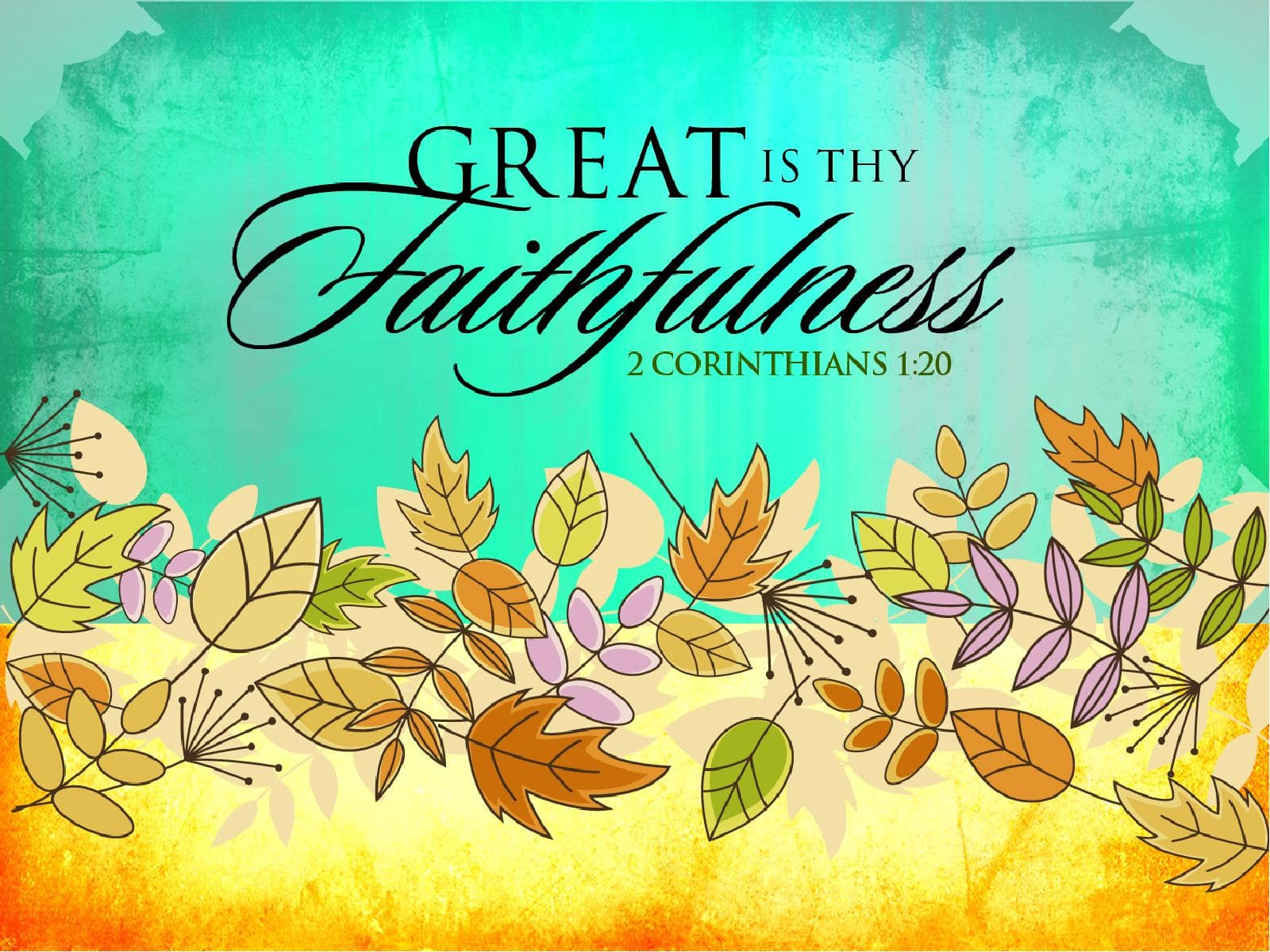 1600x1200 ShareFaith Media Great Is Thy Faithfulness PowerPoint Sermon