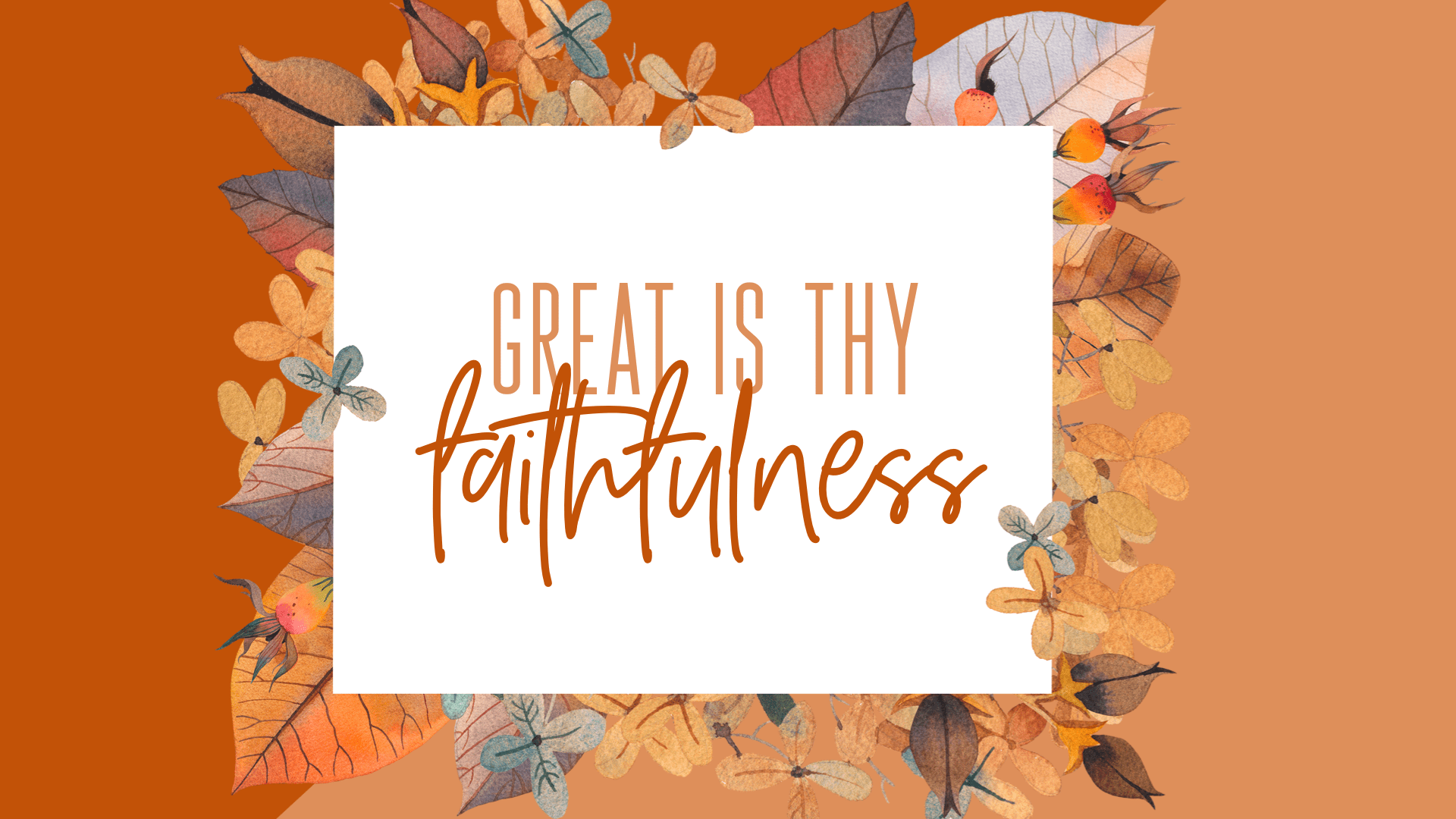 1920x1080 Great is Thy Faithfulness. Clemson Presbyterian Church