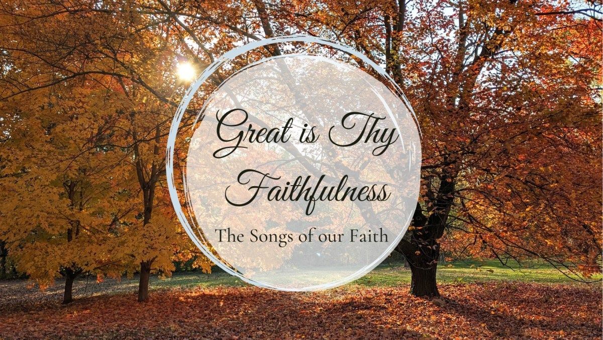 1200x676 Great Is Thy Faithfulness