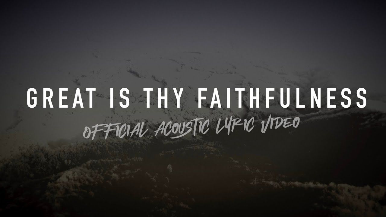 1280x720 Great is Thy Faithfulness (Acoustic). Reawaken Hymns. The Trinity Acoustic Sessions